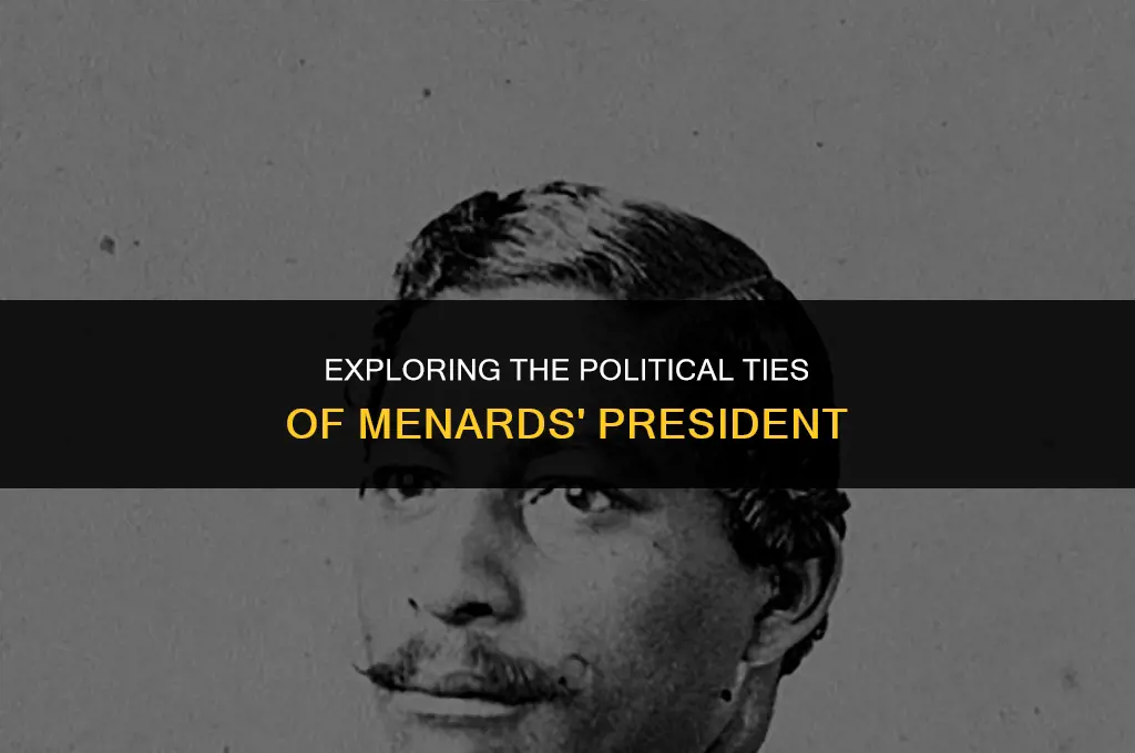 is the president of menards politically affiliated with