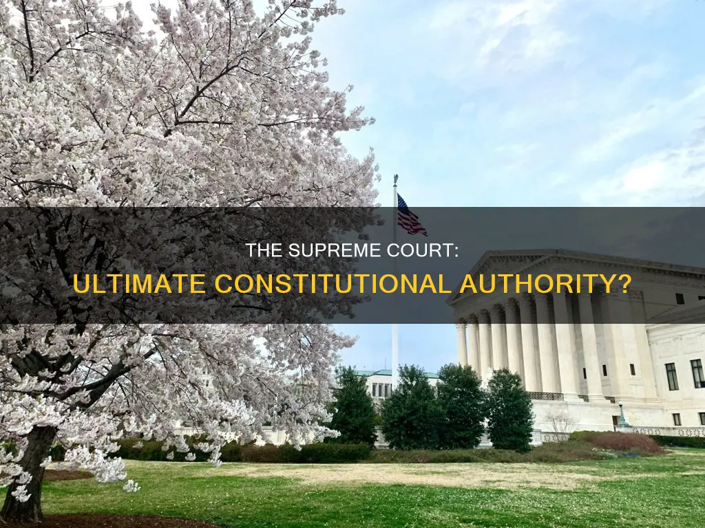 is the scotus the authority on the constitution