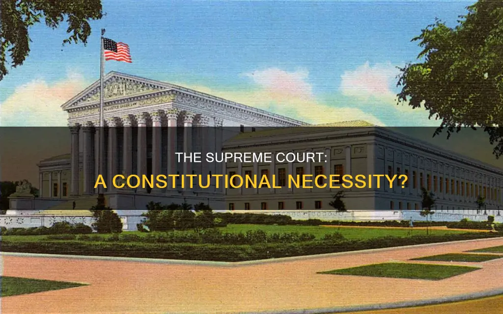 is the supreme court required by the constitution