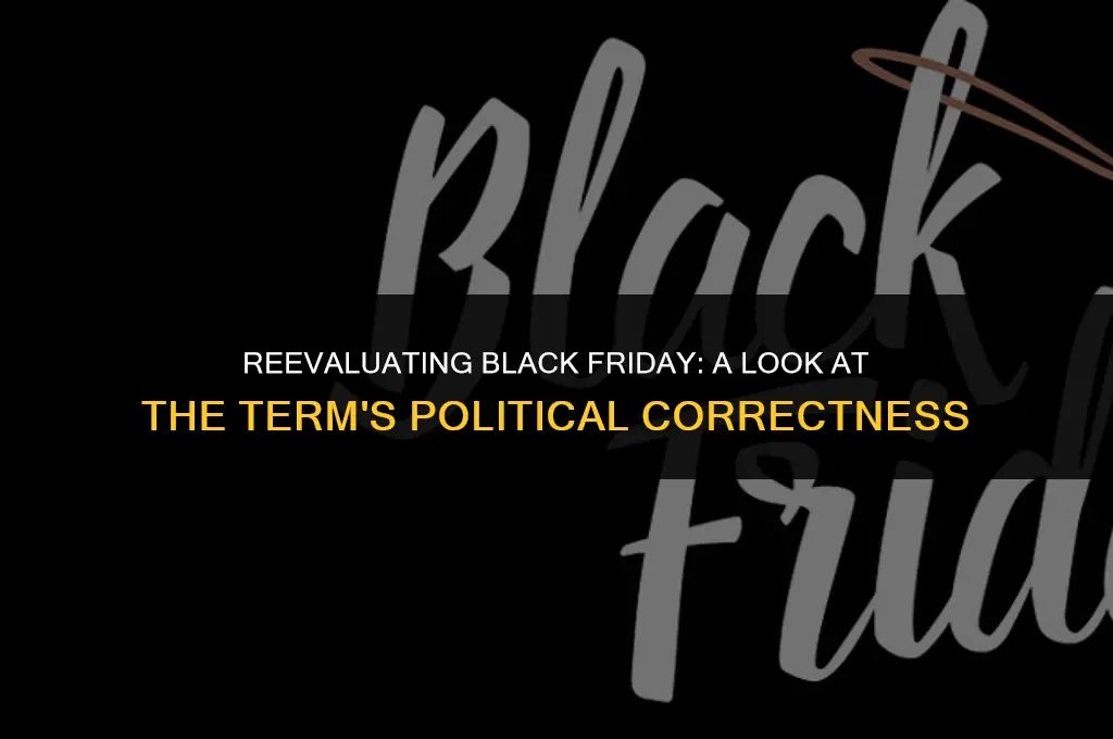 is the term black friday politically correct