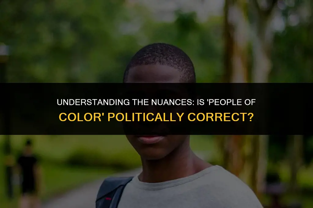 is the term people of color politically correct