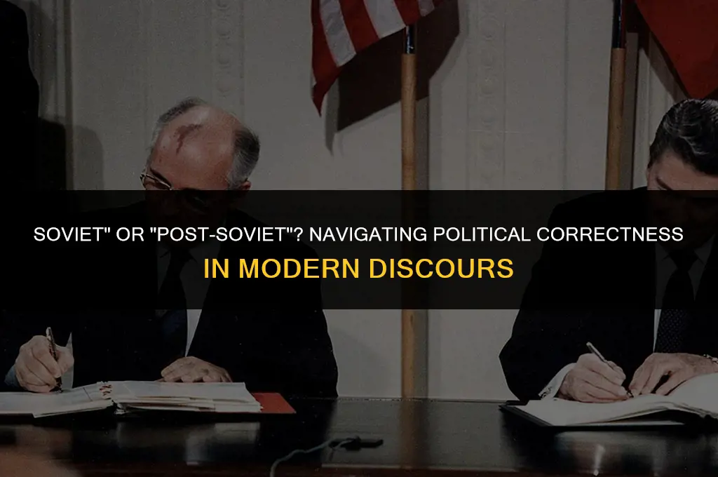 is the term soviet politically correct