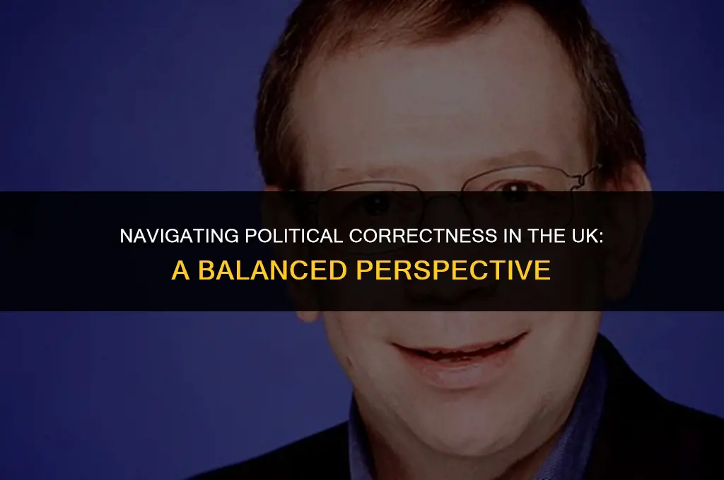is the uk too politically correct