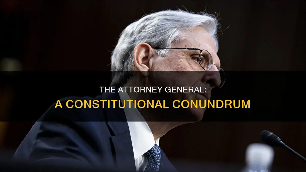 is the us attorney general refered to in the constitution