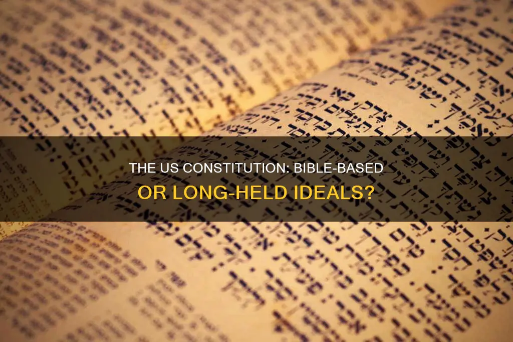 is the us constitution based on bible or long held