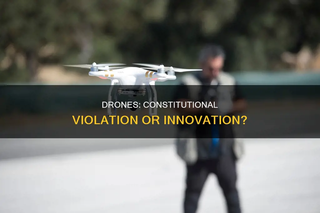 is the use of drones a violation of the constitution