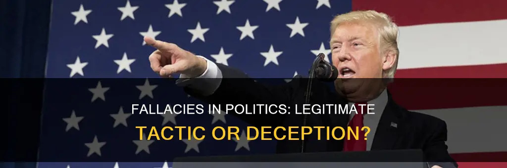 is the use of fallacies a legitimate political campaign tactic