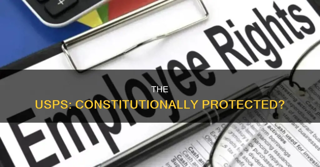 is the usps protected by the constitution