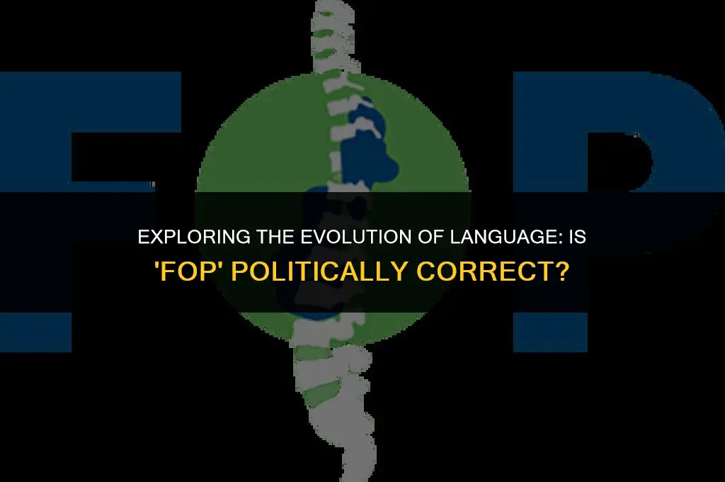 is the word fop politically correct