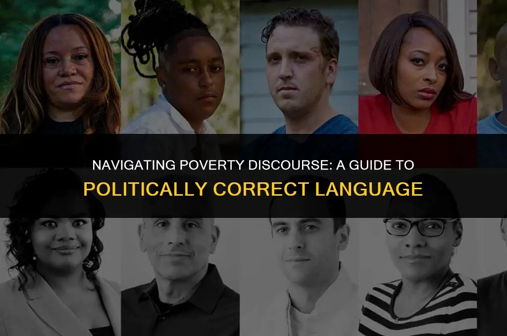 is there a politically correct way to say poor