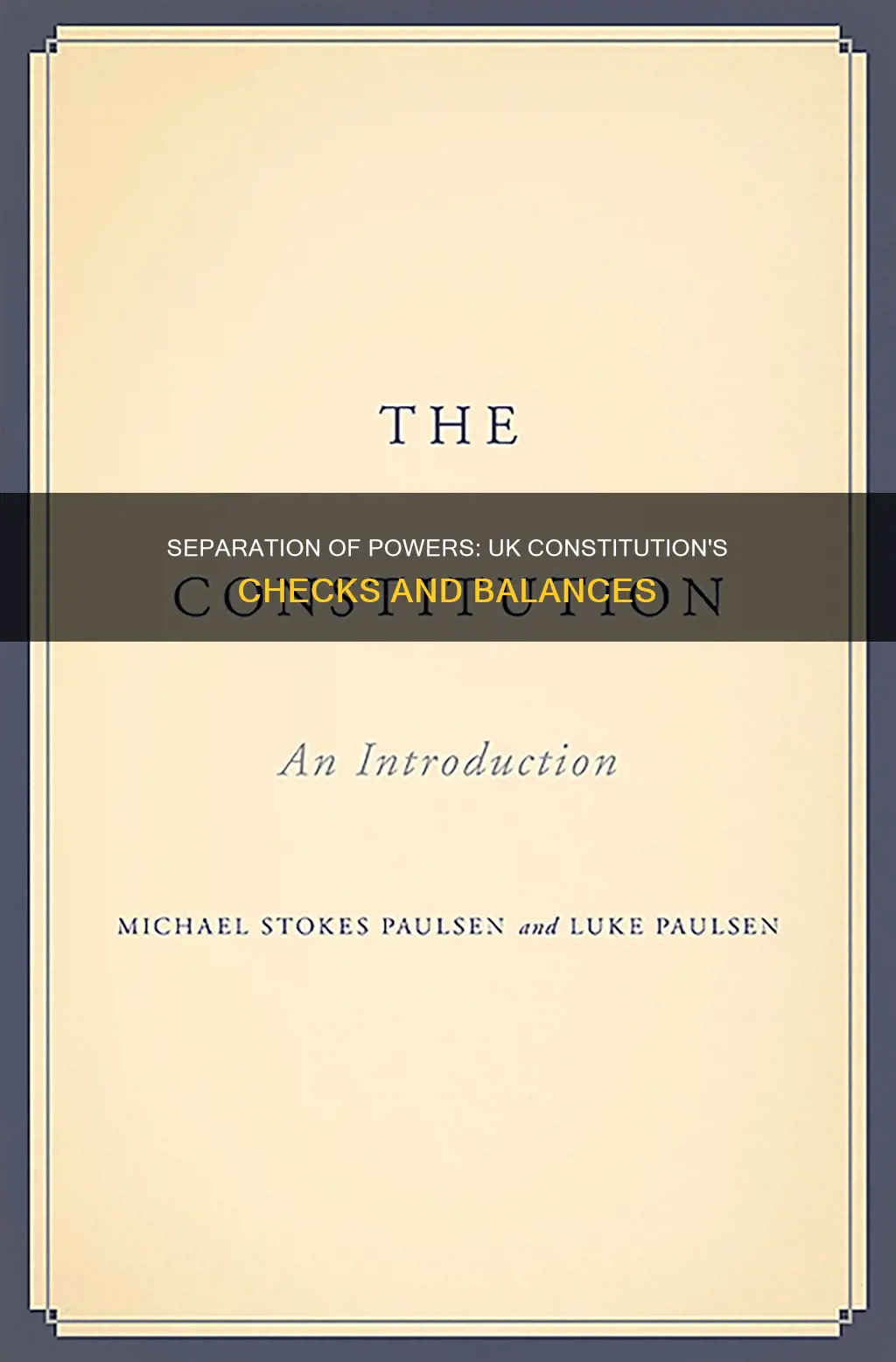 is there a separation of powers in the uk constitution