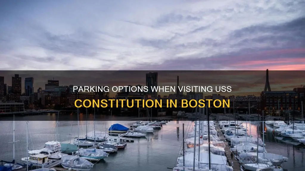is there parking at the uss constitution in boston