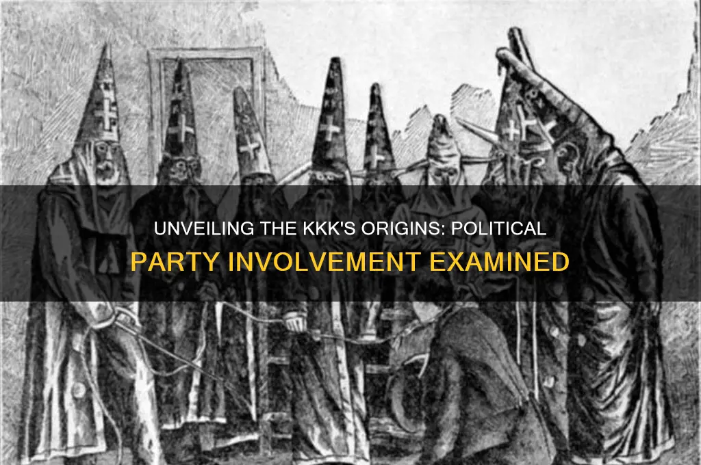 is there proof if any political party started the kkk