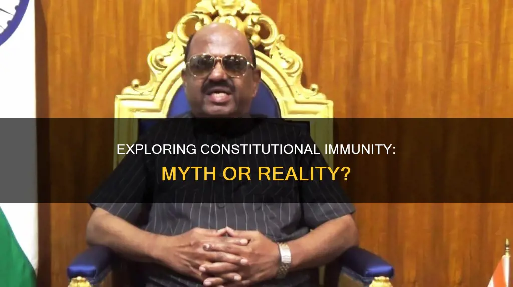 is there such a thing as constitutional immunity