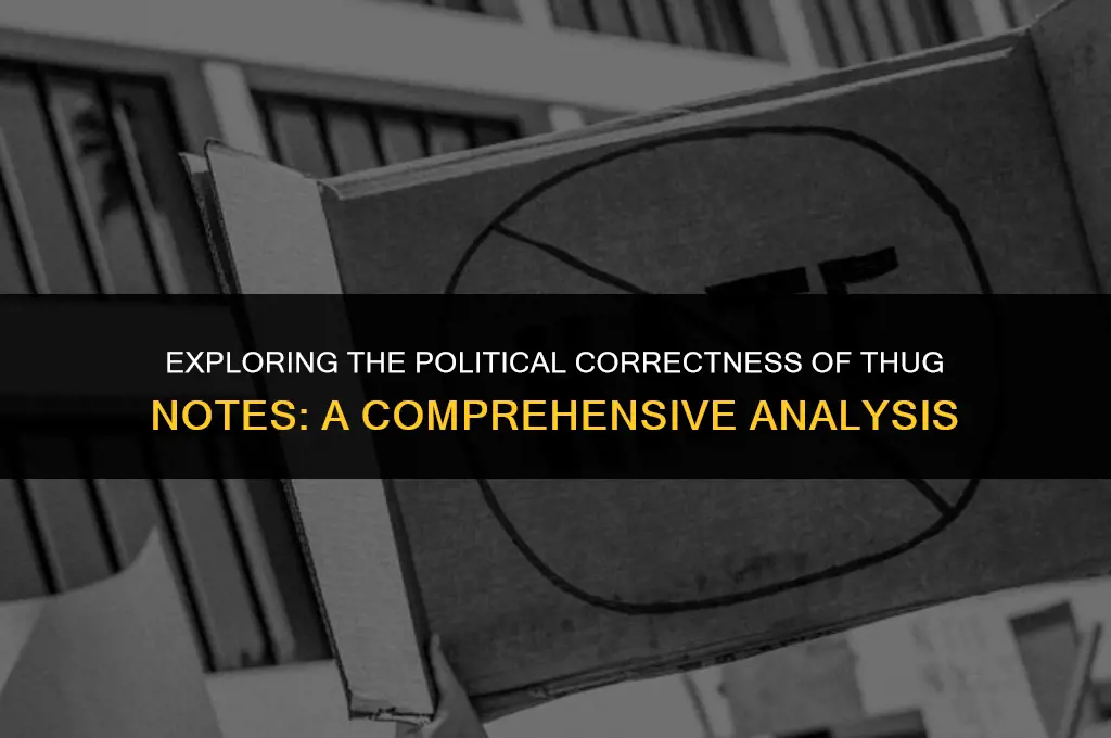 is thug notes politically correct