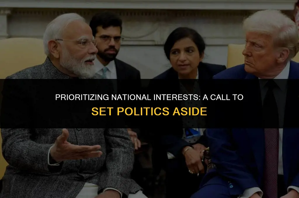 is time to country first and political affiliations second