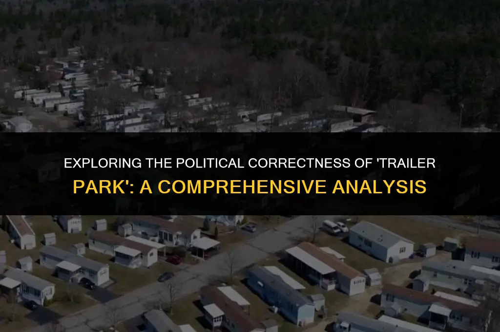 is trailer park politically correct