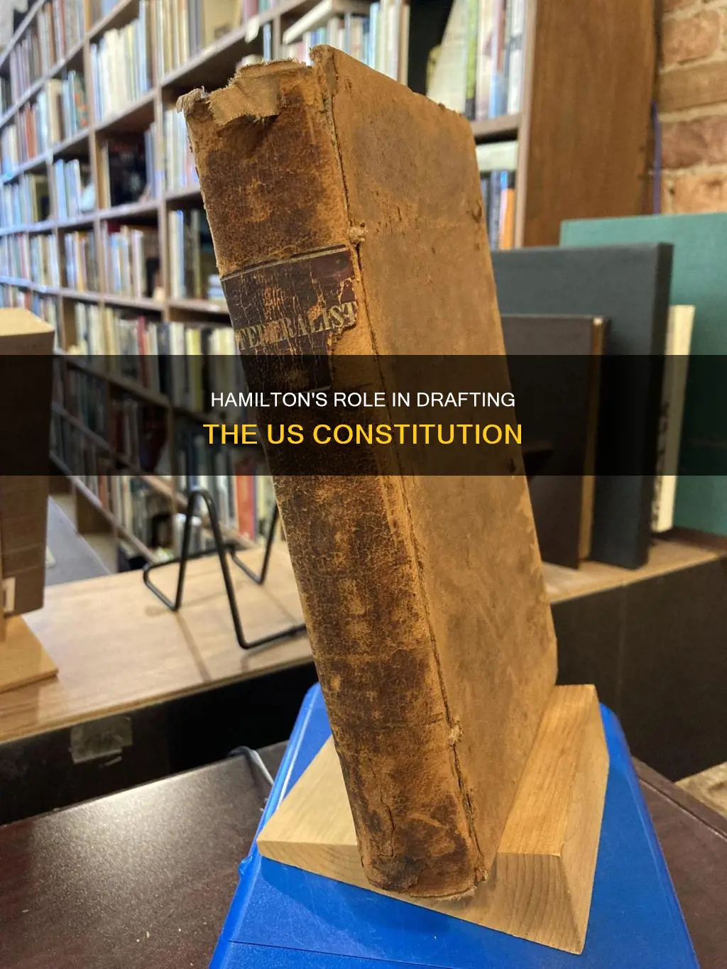 is true that hamilton helped draft the constitution