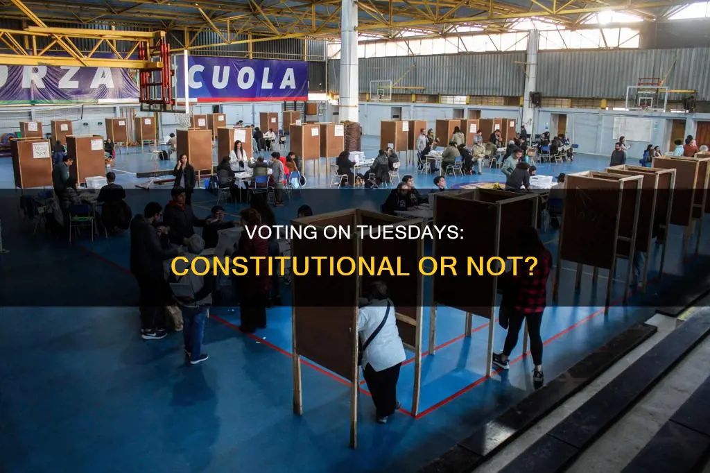 is voting on a tuesday a constitutional requirement