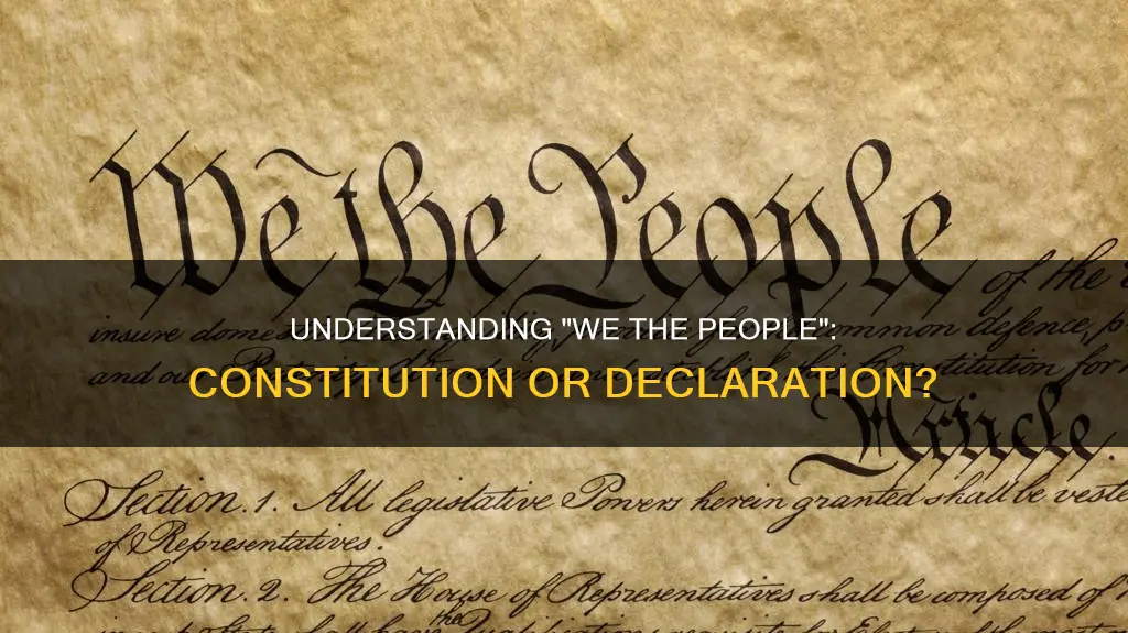 is we the people the constitution or decarayion of independance