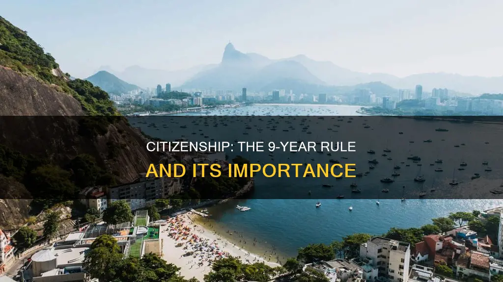 must have been a citizen for 9 years