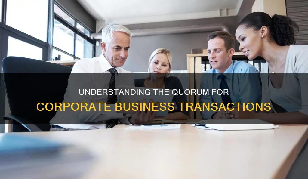 shall constitute a quorum for the transaction of corporate business