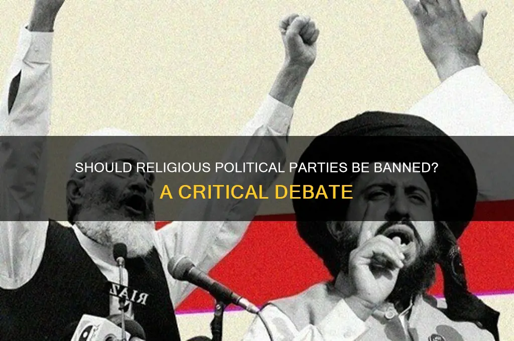should all the religious political party be banned
