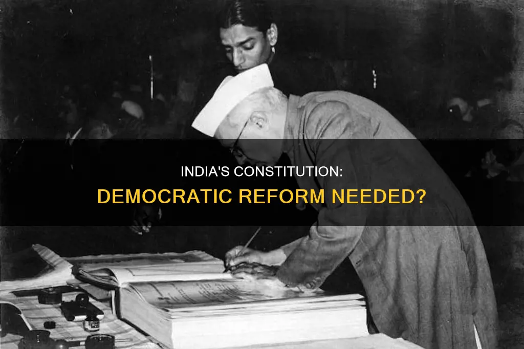 should the constitution be more democratic in india