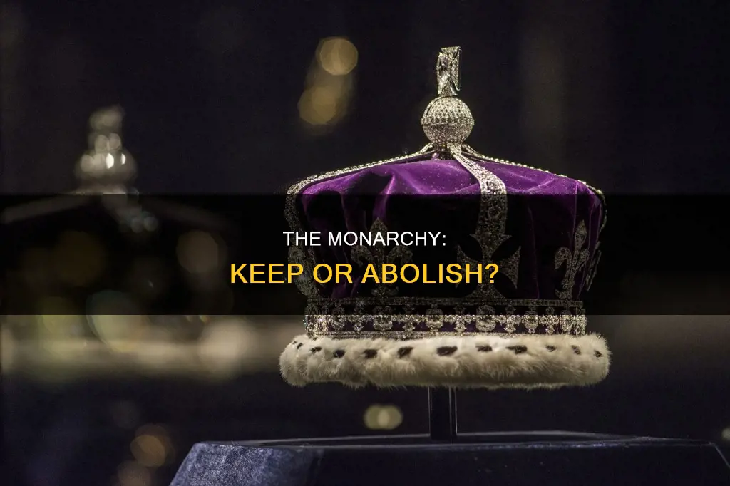 should we abolish our constitutional monarchy