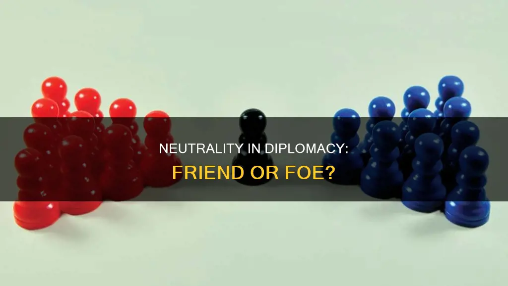 should we use neutrality as diplomacy