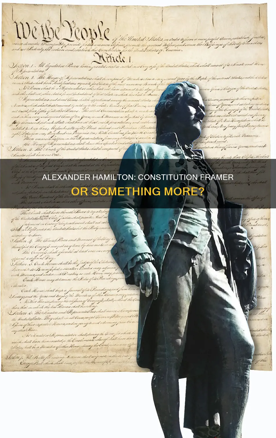 was alexander hamilton one of the framers of the constitution