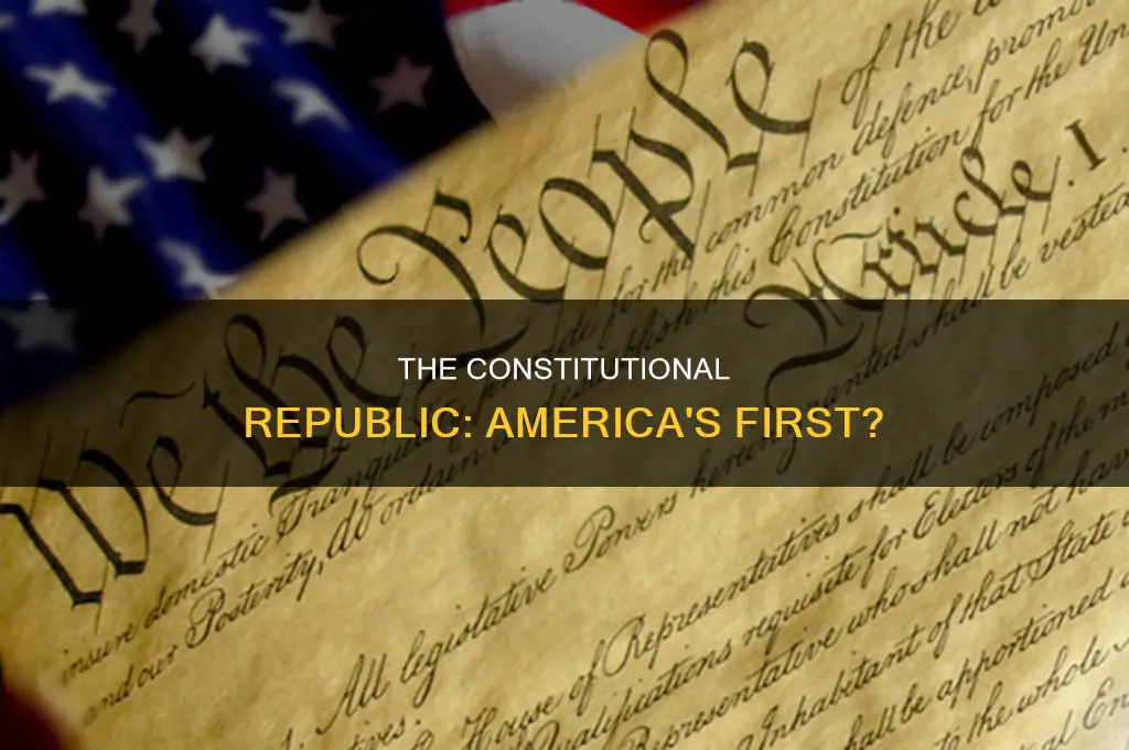 was america the first constitutional republic