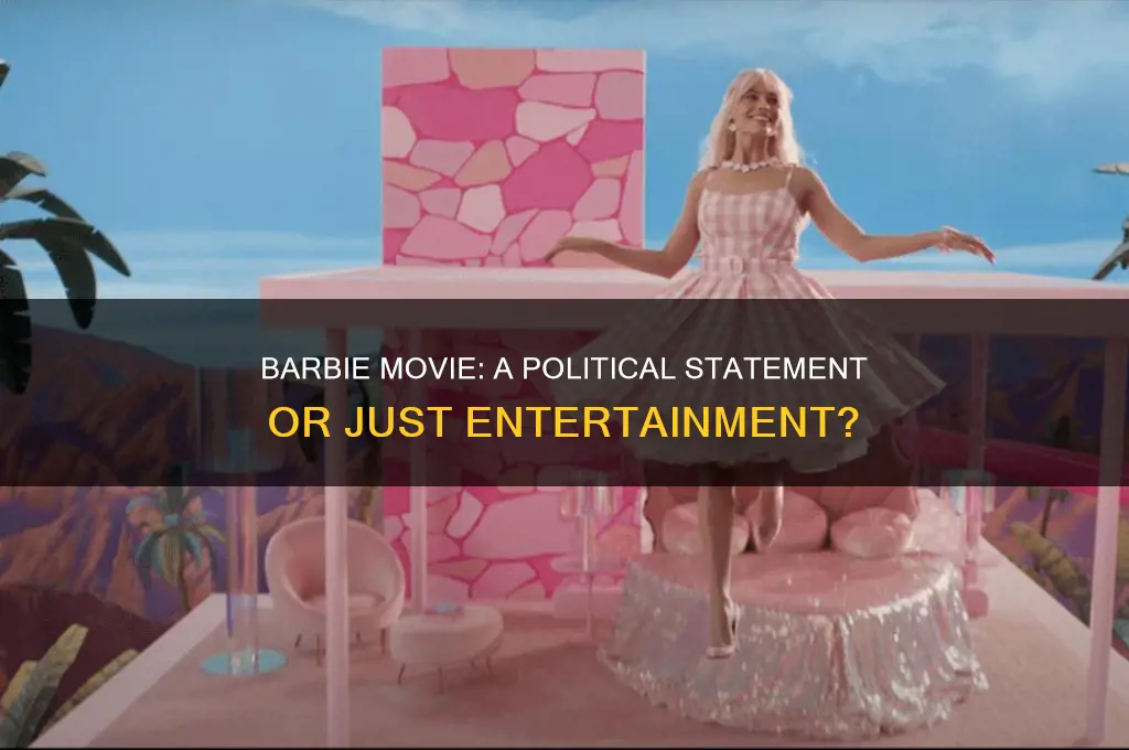 was barbie movie political