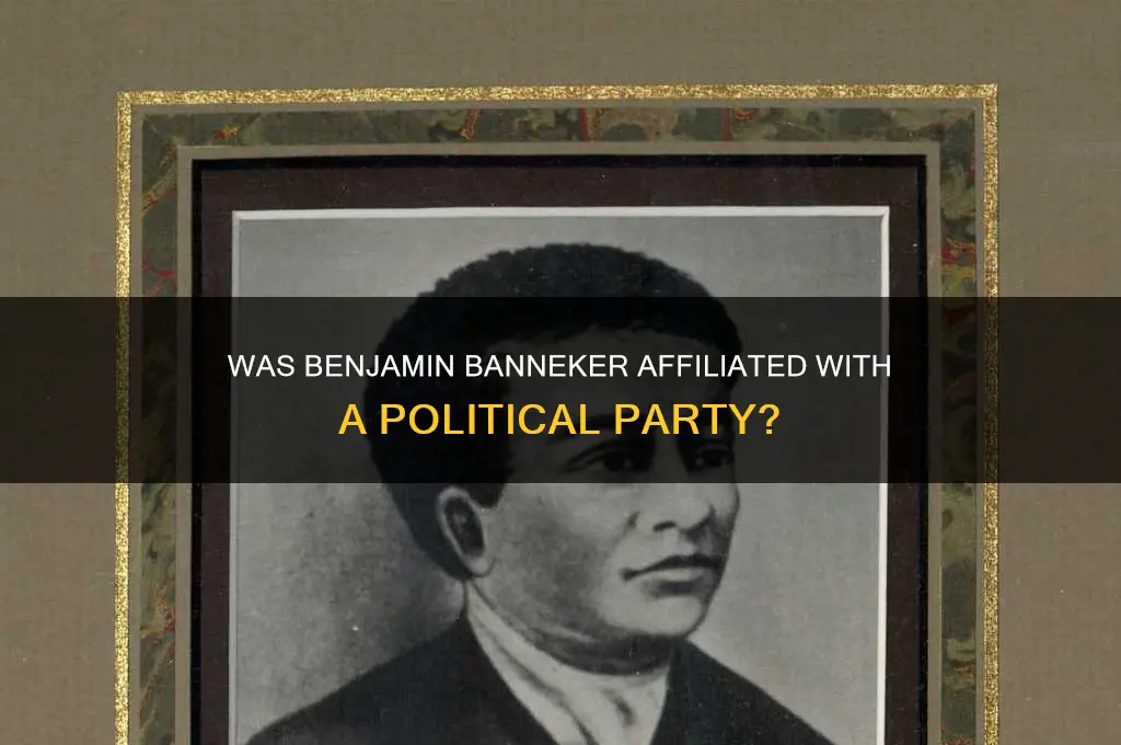 was benjamin banneker part of a political party