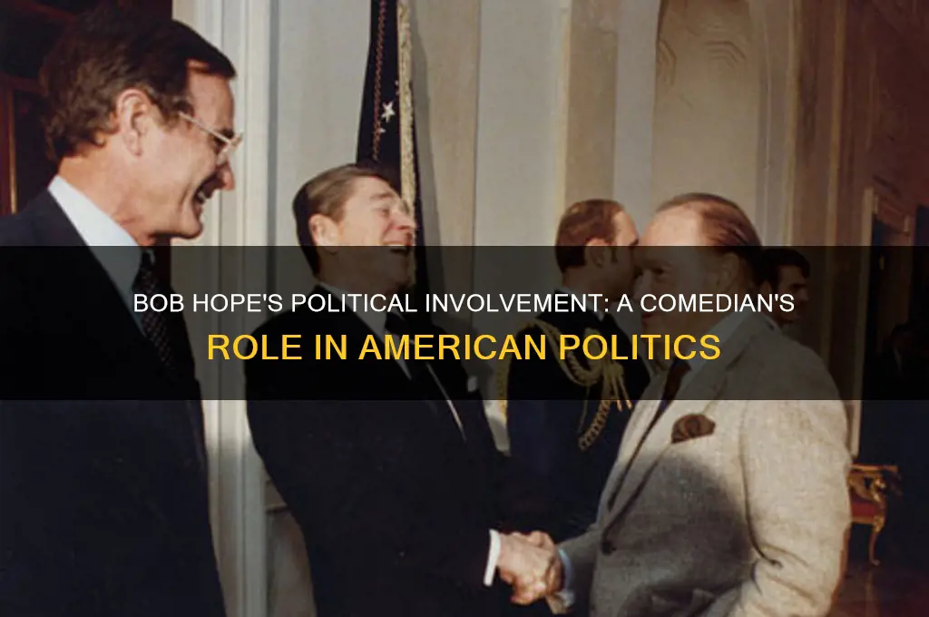 was bob hope ever political