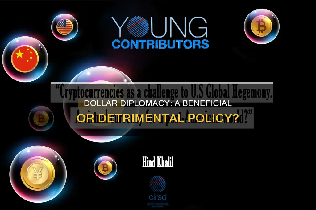 was dollar diplomacy a good thing
