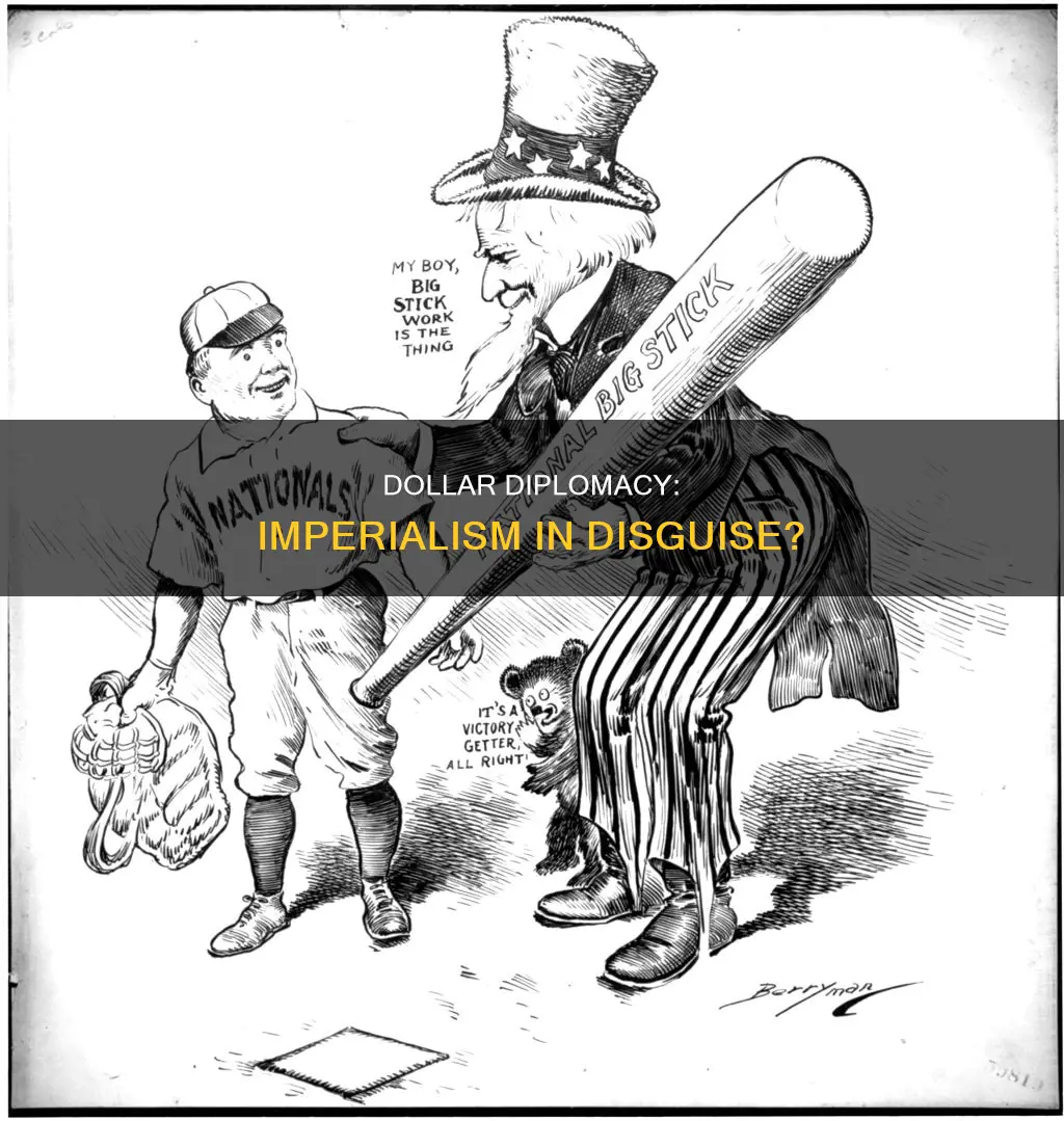 was dollar diplomacy imperialistic