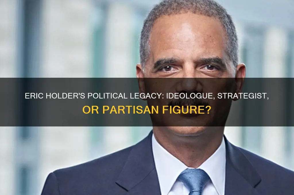 was eric holder political