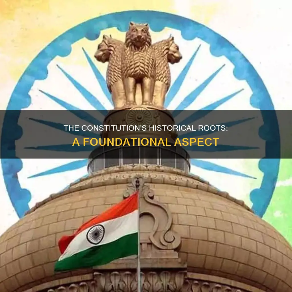 was historical a big aspect in the constitution