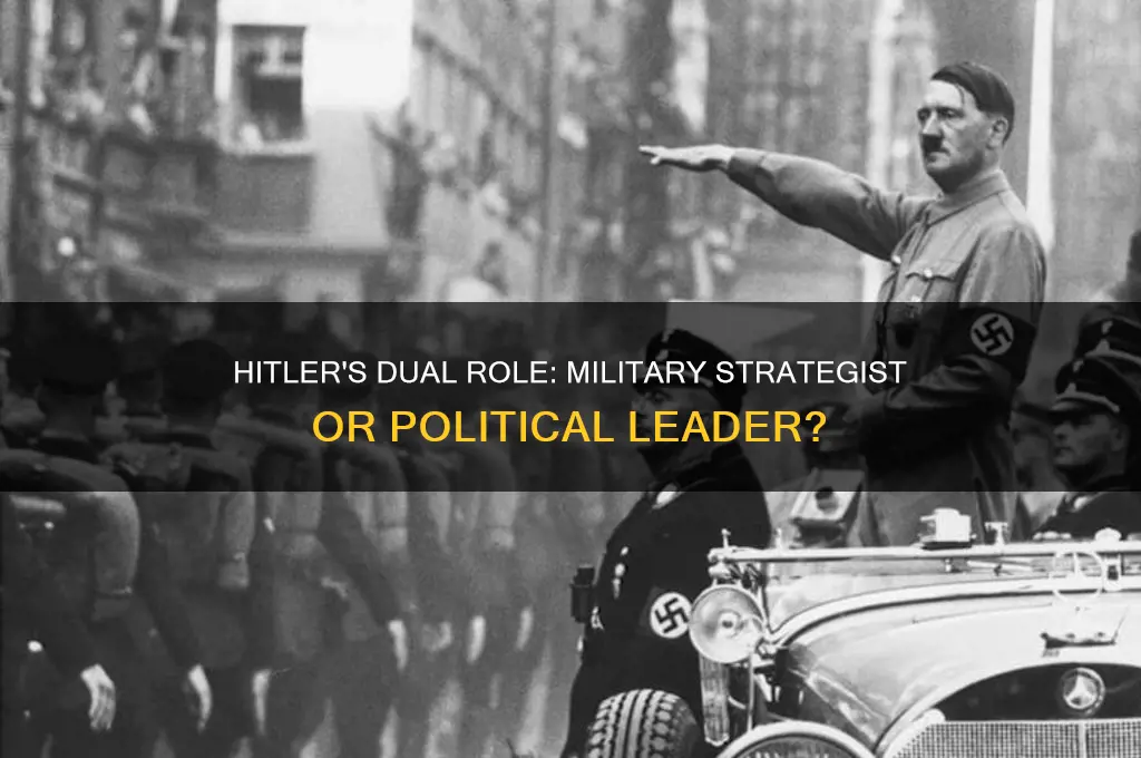 was hitler military or political