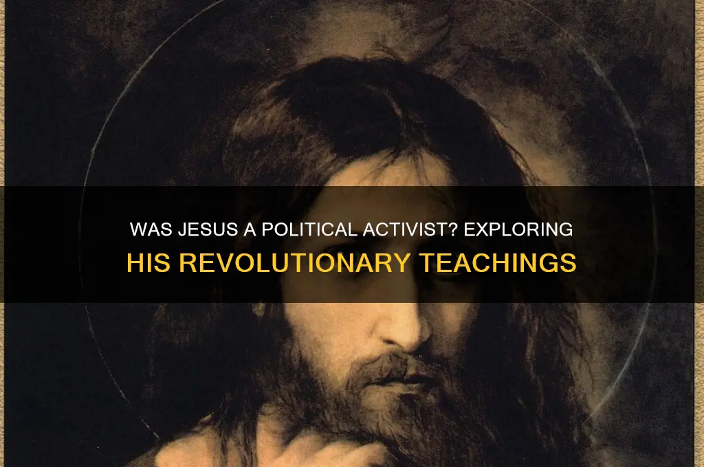 was jesus a political activist