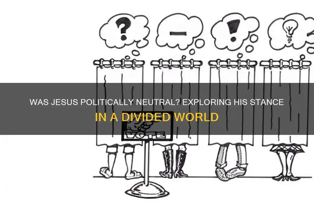 was jesus politically neutral