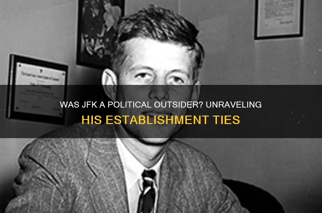 was jfk a political outsider