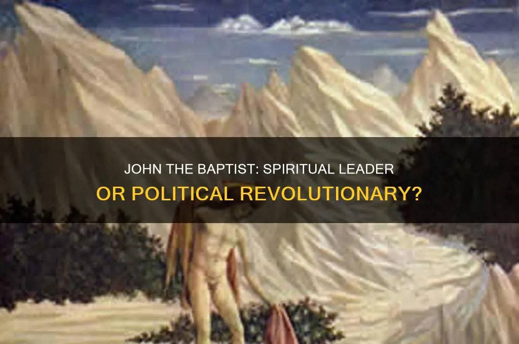 was john the baptist political
