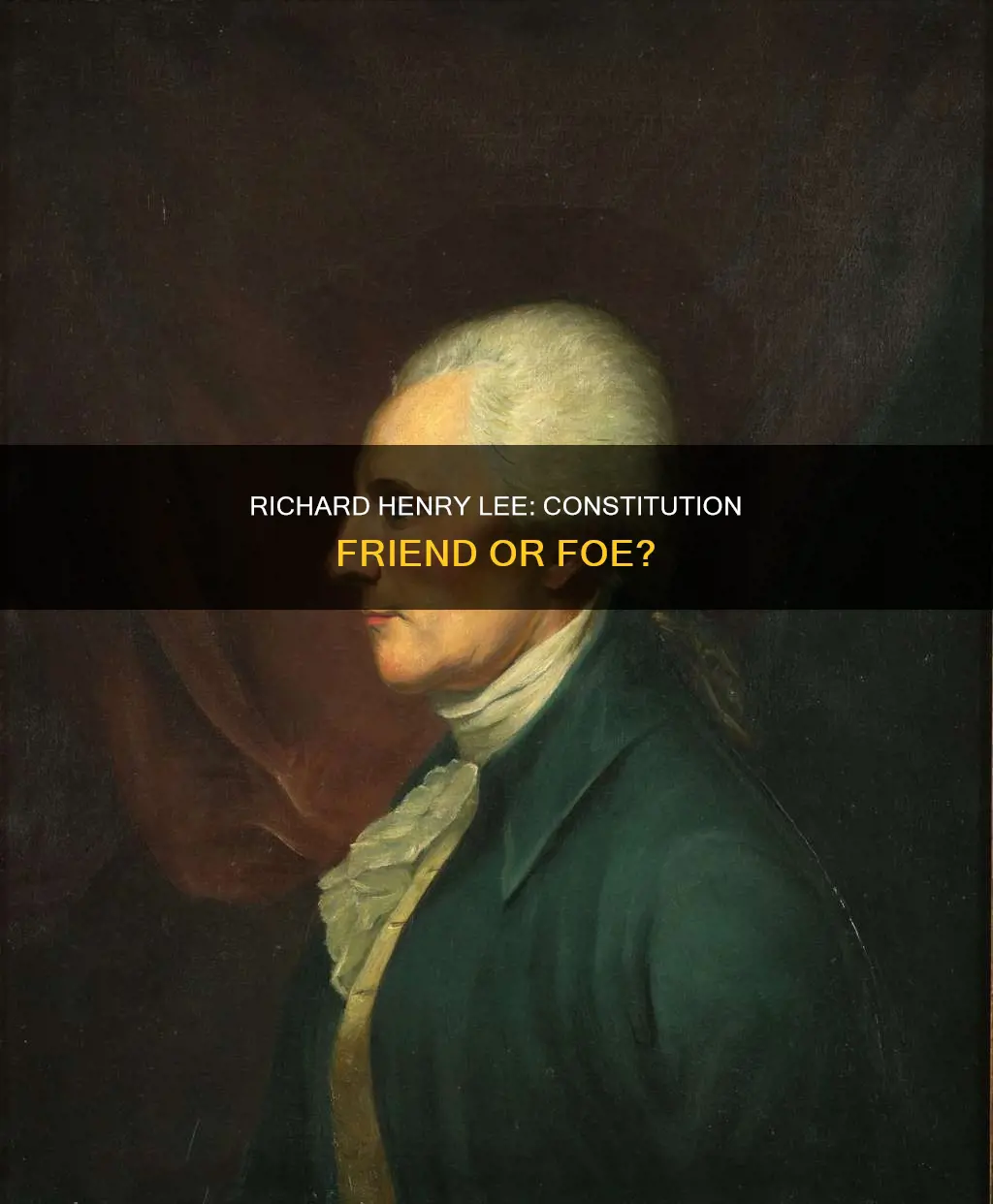 was richard henry lee for or against the constitution
