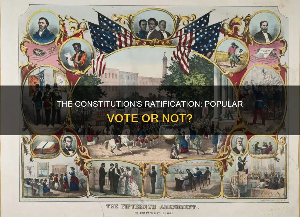 was the constitution ratified by popular vote