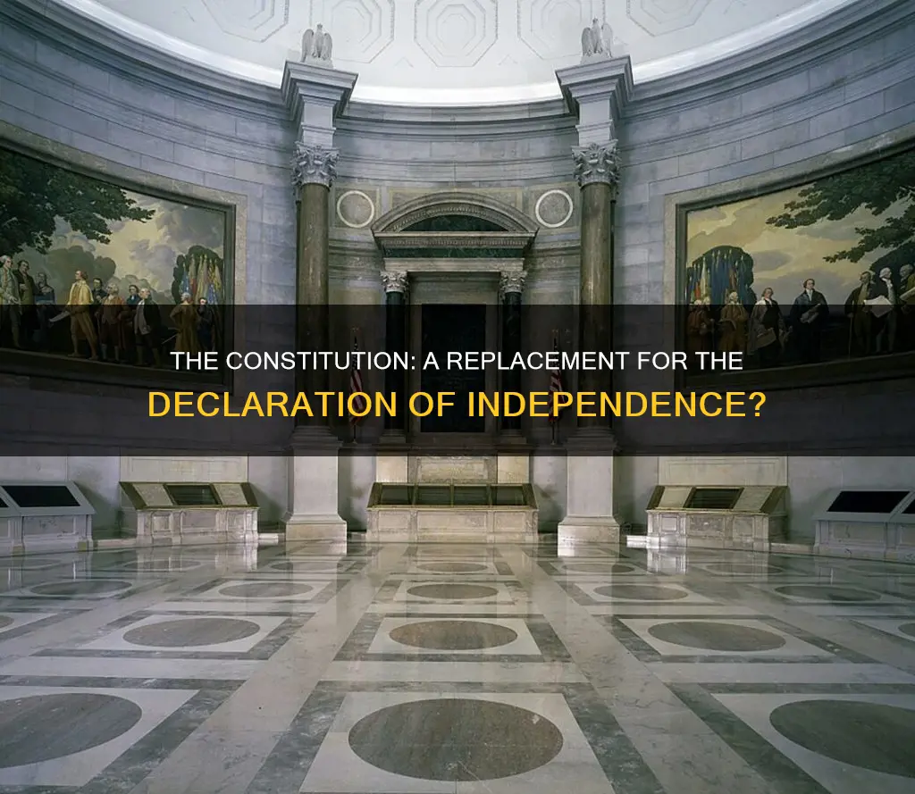 was the constitution written to replace the declaration of independence