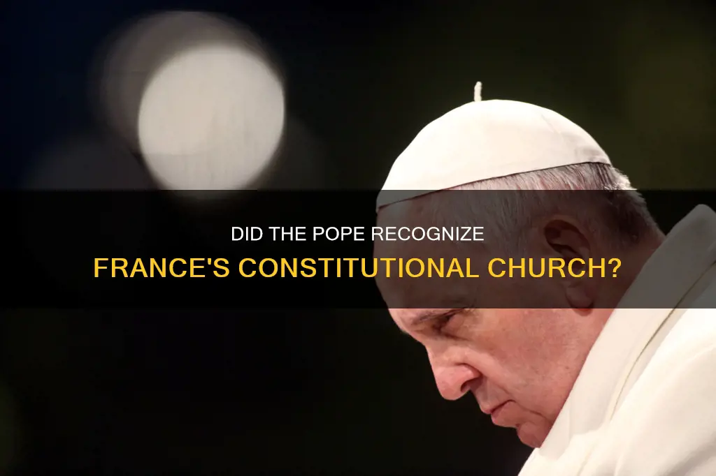 was the constitutional church of france recognized by the pope