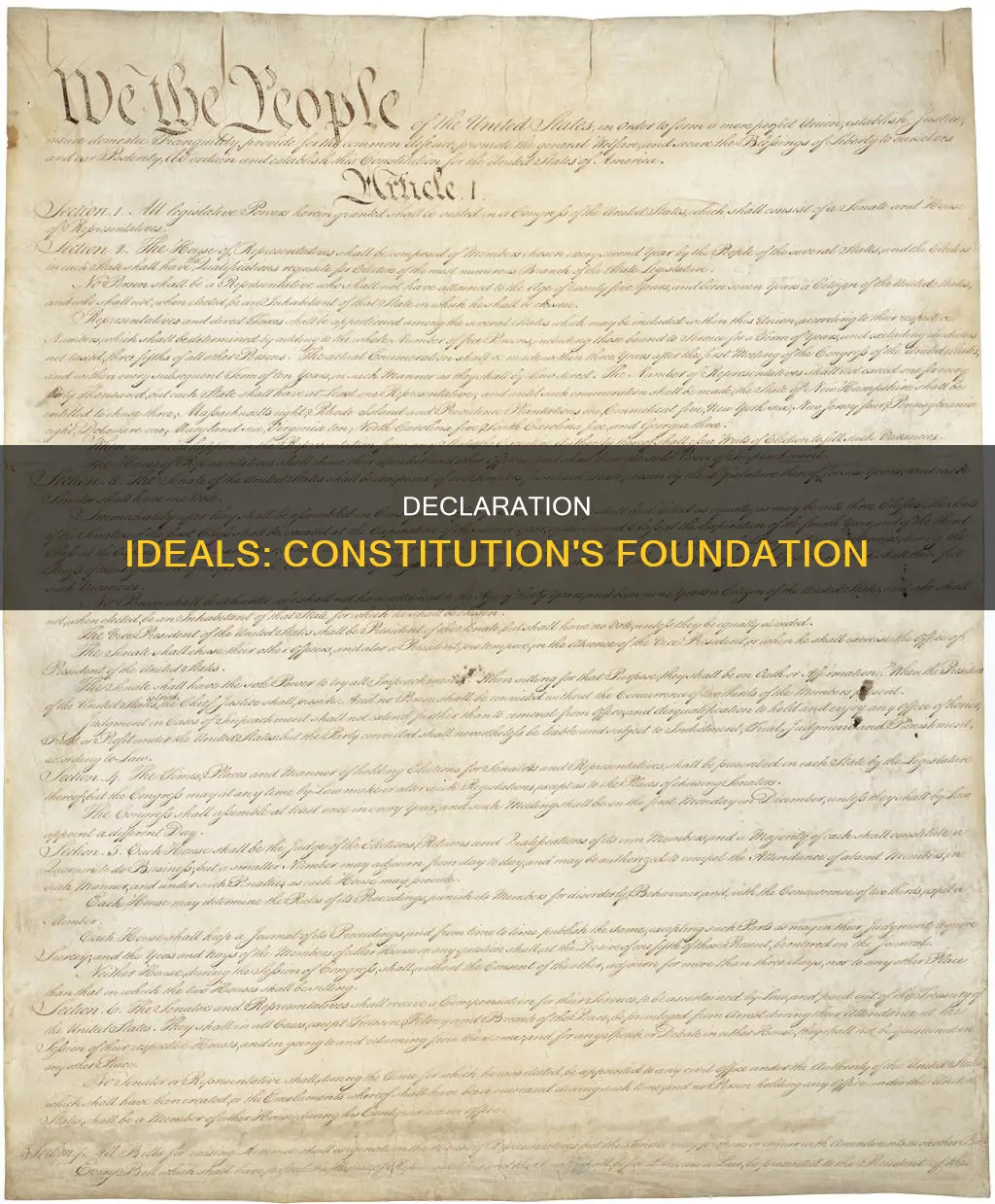was the declaration of independence ideals in the constitution