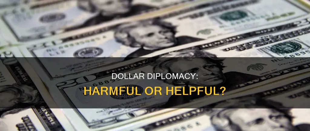 was the dollar diplomacy harmful